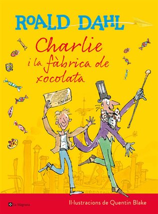 Charlie i la fàbrica de xocolata (Edició especial “Centenari Roald Dahl”)
