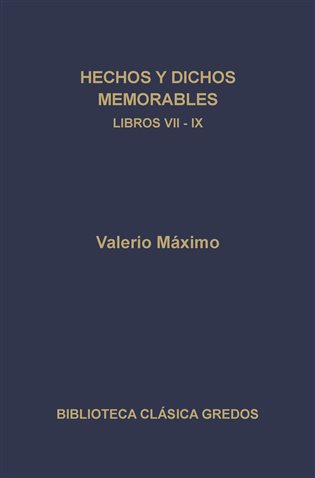 Hechos y dichos memorables. Libros VII-IX. Epítomes.