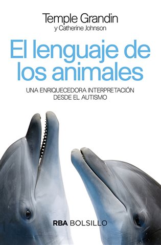 El lenguaje de los animales. Una enriquecedora interpretación desde el autismo.