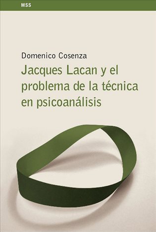 Jacques Lacan y el problema de la técnica en psicoanálisis