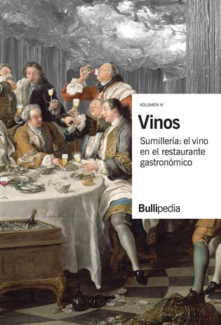 Vinos, Vol. IV. Sumillería: el vino en el restaurante gastronómico