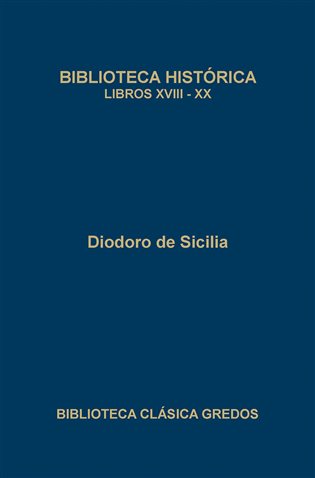 Biblioteca histórica. Libros XVIII-XX