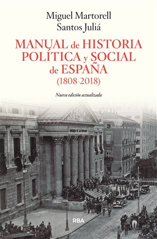Manual de Historia Política y Social de España (1808-2018)