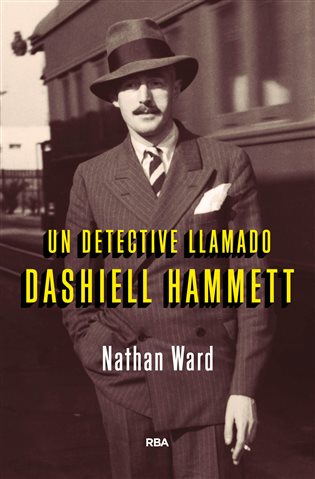 Un detective llamado Dashiell Hammet