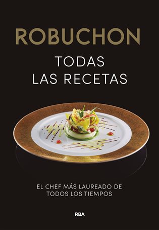 Robuchon. Todas las recetas (Ebook)