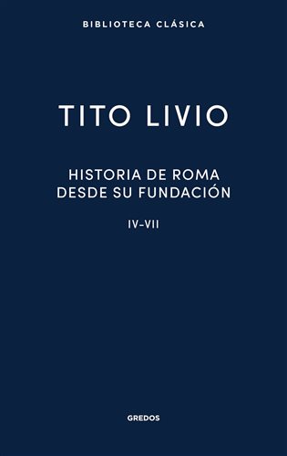 Historia de Roma desde su fundación IV-VII (Ebook)