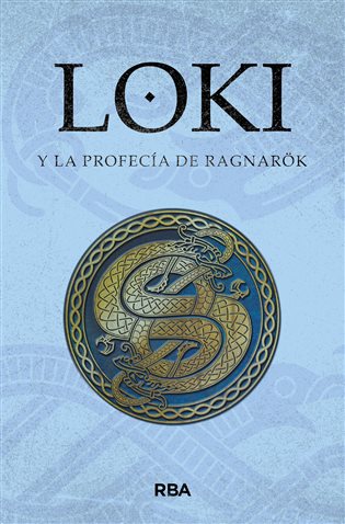 Loki y la profecia de ragnarok (ebook)
