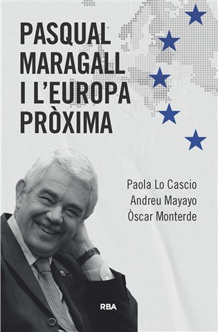 Pasqual Maragall i l'Europa pròxima (epub)