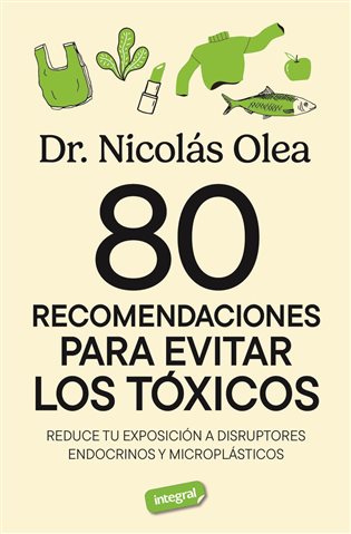 80 recomendaciones para evitar los tóxicos