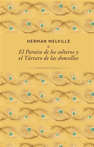 El paraíso de los solteros y el Tártaro de las doncellas