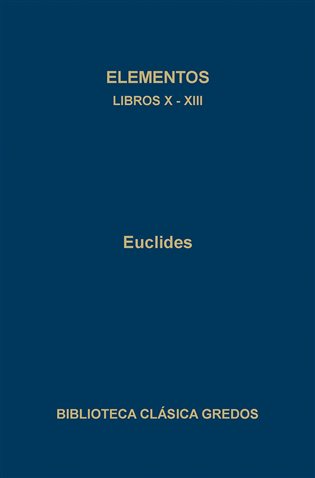 Elementos. Libros X-XIII