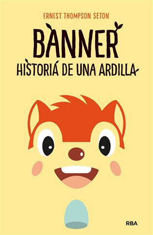 Banner, historia de una ardilla