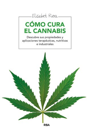 Como cura el cannabis. Ebook