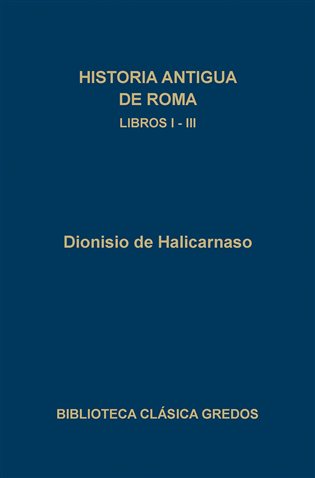 Historia antigua de Roma. Libros I-III