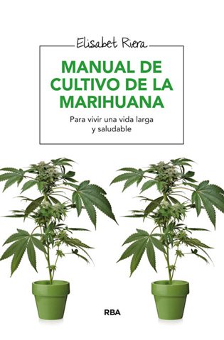 Manual de cultivo de la marihuana