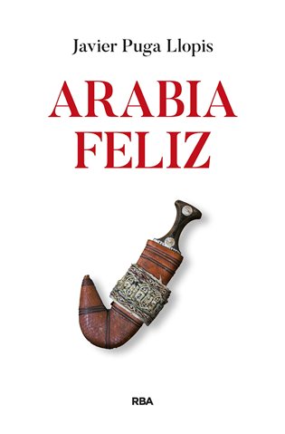 Arabia feliz (Ebook)