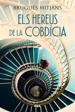 Els hereus de la cobdícia