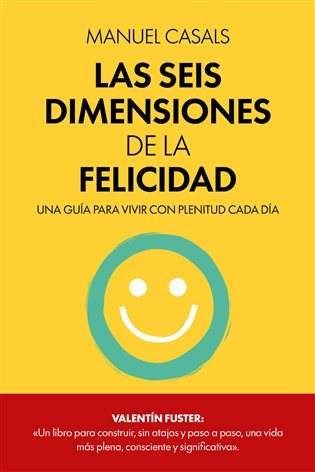 Las seis dimensiones de la felicidad
